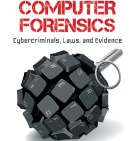 COMPUTER FORENSICS (Cybercriminals, Laws, and Evidence)