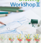 DRAWING WORKSHOP II